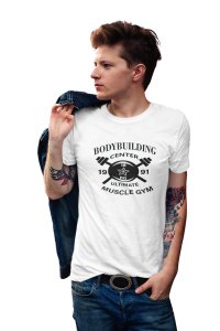 Bodybuilding Center, Ultimate Muscle Gym, Round Neck Gym Tshirt (White Tshirt) - Clothes for Gym Lovers - Suitable for Gym Going Person - Foremost Gifting Material for Your Friends and Close Ones