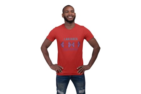 I Am Back, Old Version,(BG Blue and Violet), Round Neck Gym Tshirt (Red Tshirt) - Clothes for Gym Lovers - Suitable for Gym Going Person - Foremost Gifting Material for Your Friends and Close Ones