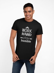 Stay humble, stay humble -round crew neck cotton tshirts for men