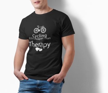 Cycling, its cheaper than therapy -round crew neck cotton tshirts for men