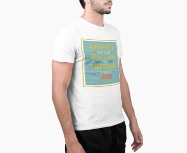 Money success freedom - White - printed T-shirts - Men's stylish clothing - Cool tees for boys