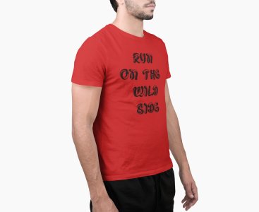 Run on this wild side(BGBlack) -Red - Printed - Sports cool Men's T-shirt