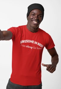 I can sleep for hours -printed family themed cotton blended half-sleeve t-shirts made for men (red)