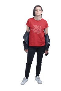 Best auntie -printed family themed cotton blended half-sleeve t-shirts made for women (red)