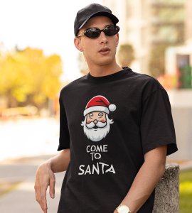 Come To Santa : Cutest Printed T-shirt (Black) Best Gift For Kids