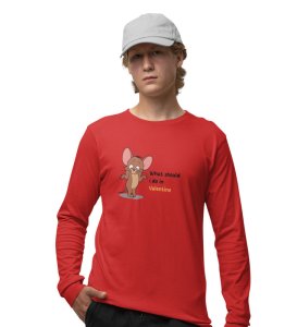What Should I Do In Valentine: Printed (red) Full Sleeve T-Shirt For Singles