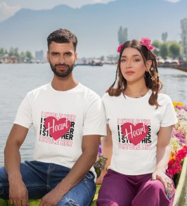 We Stole Each Other's Heart Printed Couple (White) T-shirts