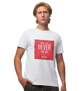 Never Too Old White Round Neck Cotton Half Sleeved Men's T-Shirt with Printed Graphics
