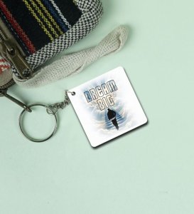 Dream Big Printed Keychain (Pack of 2)