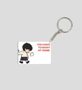 One Wants More, One Says No Printed Keychain Pack of 2